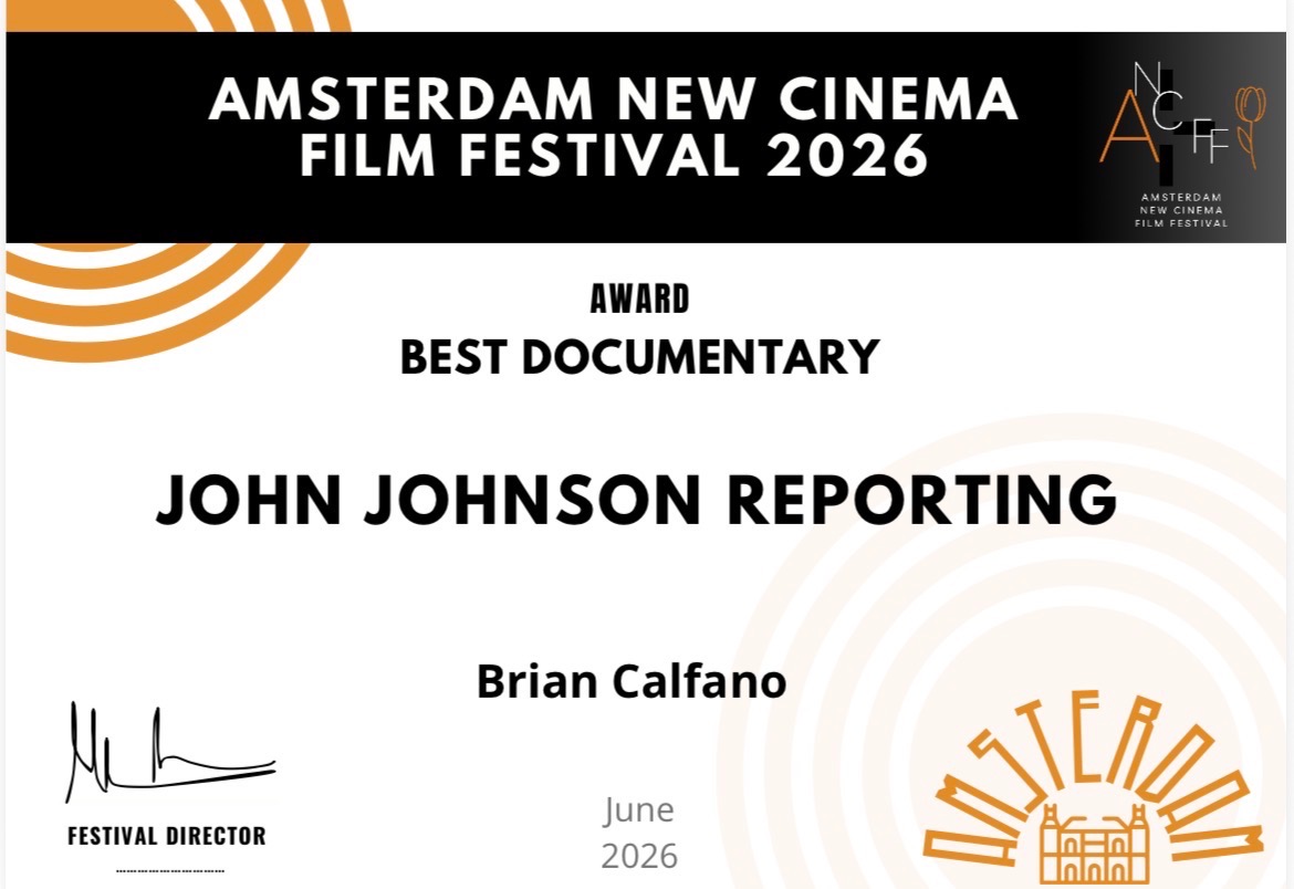 Amsterdam New Cinema Film Festival Best Documentary award certificate presented to John Johnson Reporting, Brian Calfano, June 2026
