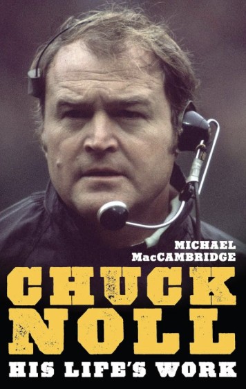 Cover of Chuck Noll: His Life's Work