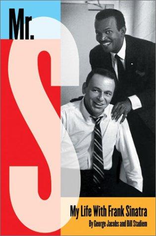 Cover of Mr. S: My Life with Frank Sinatra