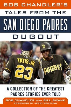 Cover of Bob Chandler's Tales from the San Diego Padres Dugout