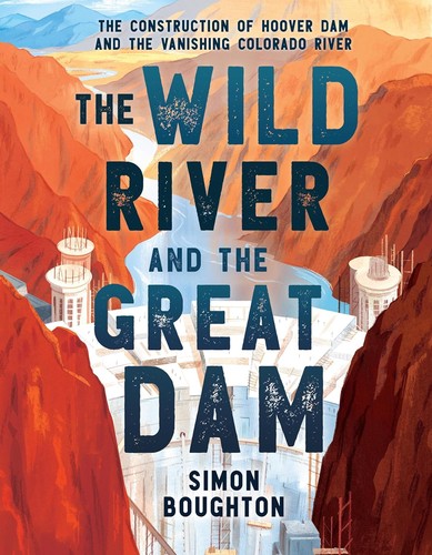 Cover of The Wild River and the Great Dam