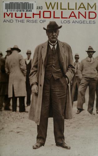 Cover of William Mulholland and the Rise of Los Angeles