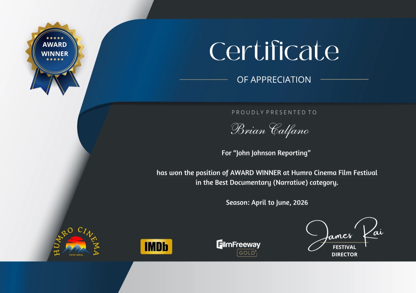 Humro Cinema Film Festival certificate naming John Johnson Reporting an Award Winner in the Best Documentary (Narrative) category, presented to Brian Calfano for the April to June 2026 season