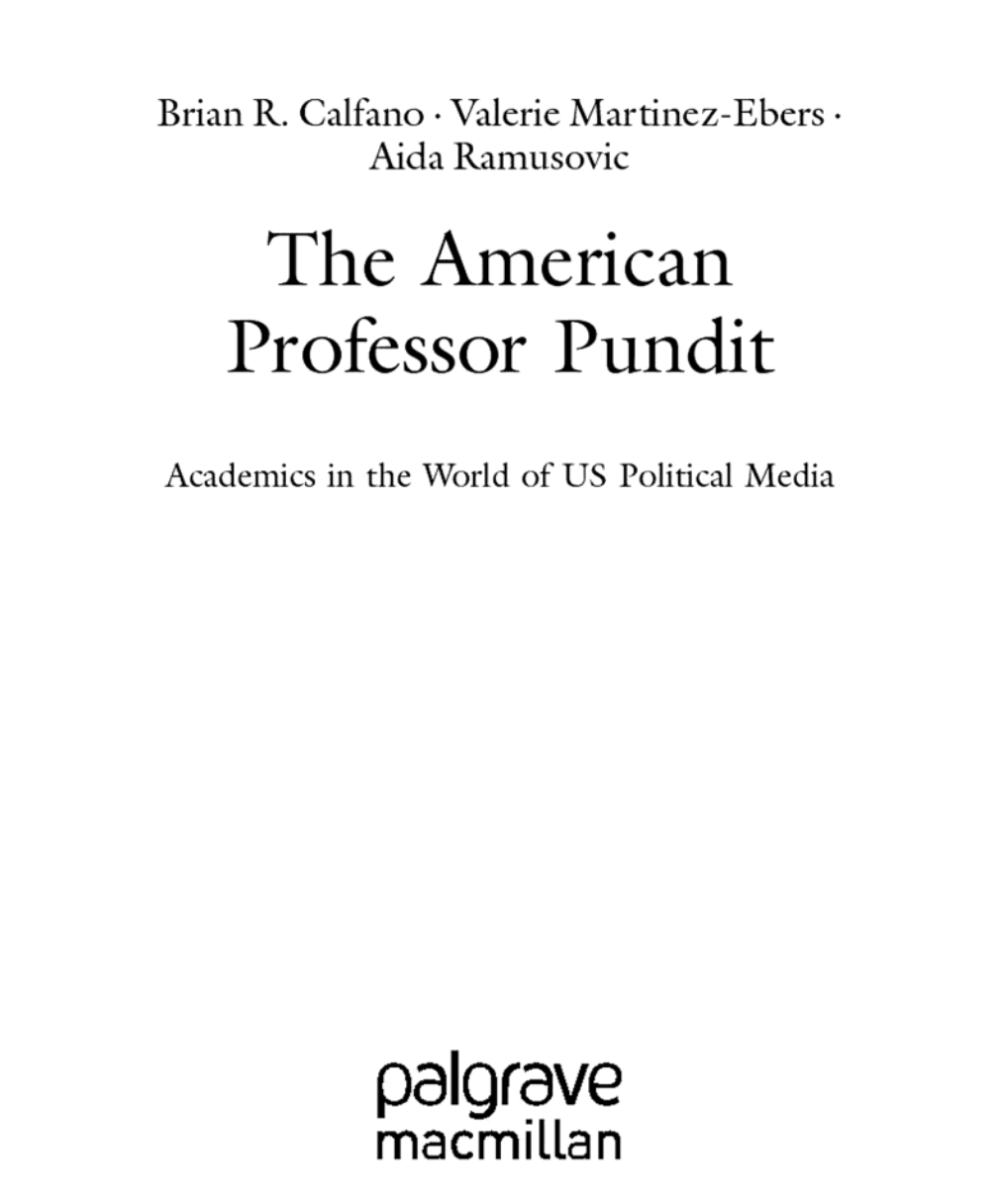 Title page of The American Professor Pundit, by Brian R. Calfano, Valerie Martinez-Ebers and Aida Ramusovic, Palgrave Macmillan