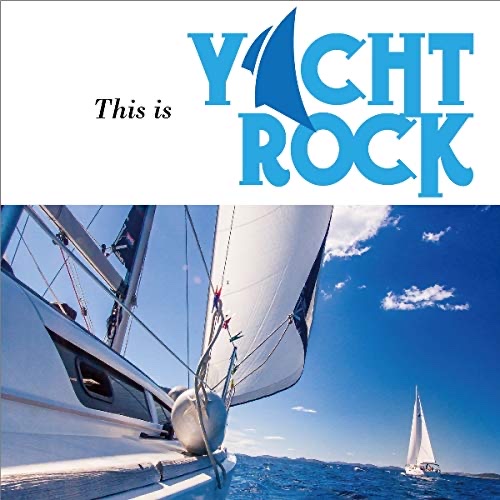 Cover of This Is Yacht Rock